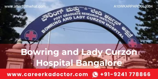 Bowring and Lady Curzon Hospital Bangalore