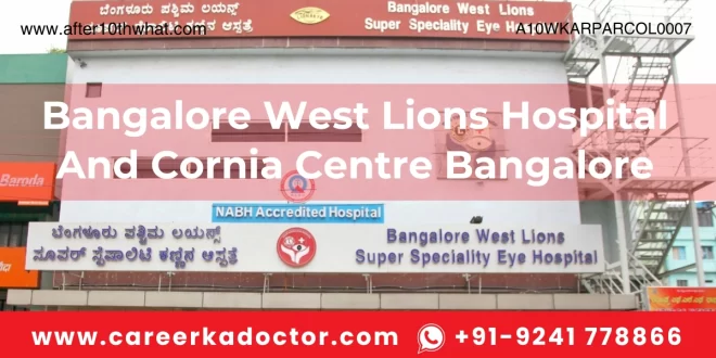 Bangalore West Lions Hospital And Cornia Centre Bangalore