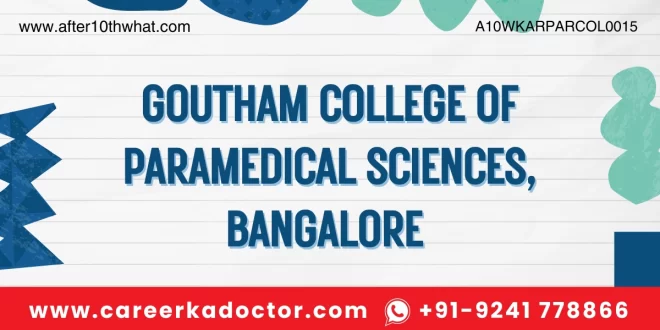 Goutham College of Paramedical Sciences Bangalore