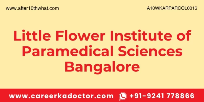 Little Flower Institute of Paramedical Sciences Bangalore