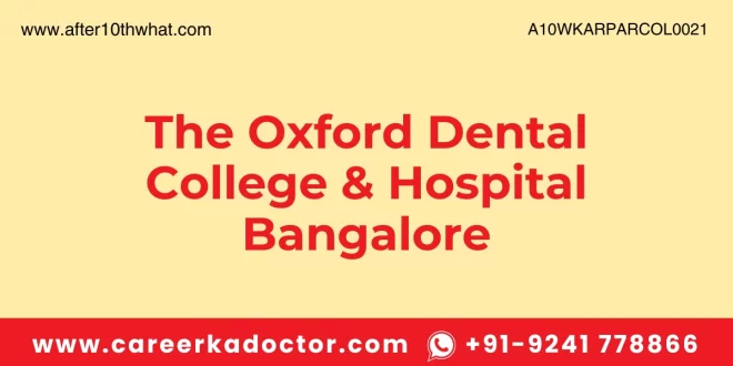 The Oxford Dental College & Hospital Bangalore