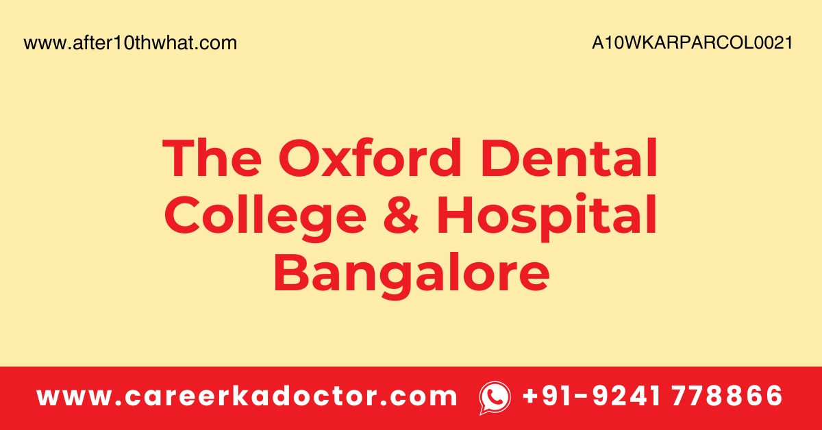 The Oxford Dental College & Hospital Bangalore - Courses and Colleges ...