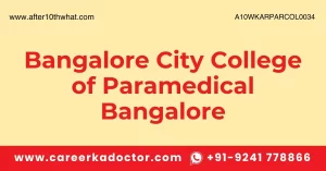 Bangalore City College of Paramedical Bangalore