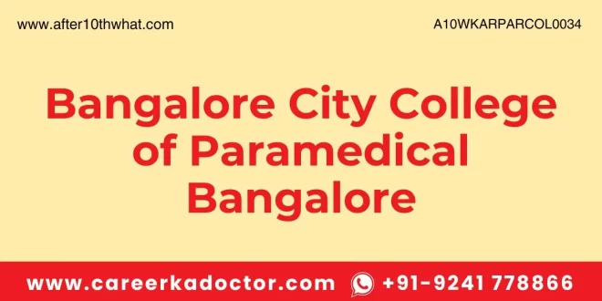 Bangalore City College of Paramedical Bangalore