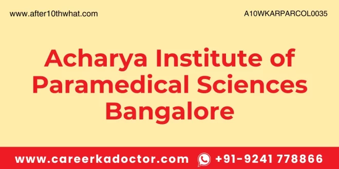 Acharya Institute of Paramedical Sciences Bangalore