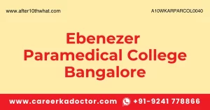 Ebenezer Paramedical College Bangalore