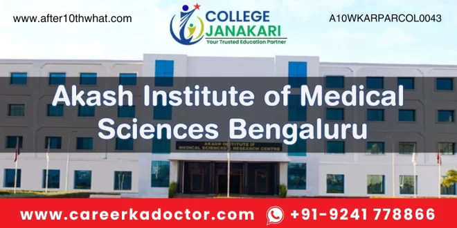 Akash Institute of Medical Sciences & Research Center Paramedical Akkipet Bangalore