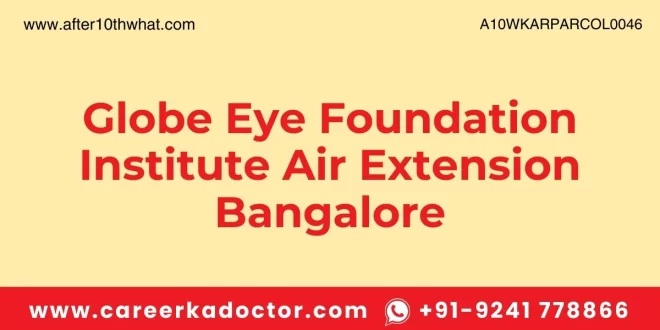 Globe Eye Foundation Institute Air Extension Bangalore