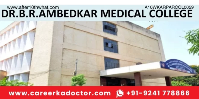 Dr B R Ambedkar Medical College Bangalore