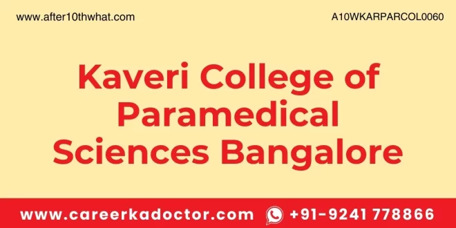 Kaveri College of Paramedical Sciences Bangalore