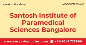 Santosh Institute of Paramedical Sciences Bangalore