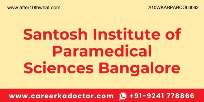 Santosh Institute of Paramedical Sciences Bangalore