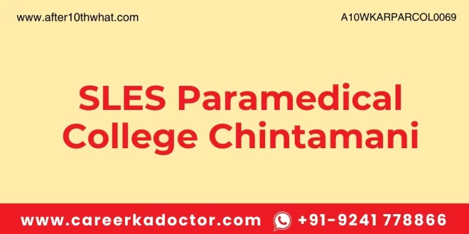 SLES Paramedical College Chintamani