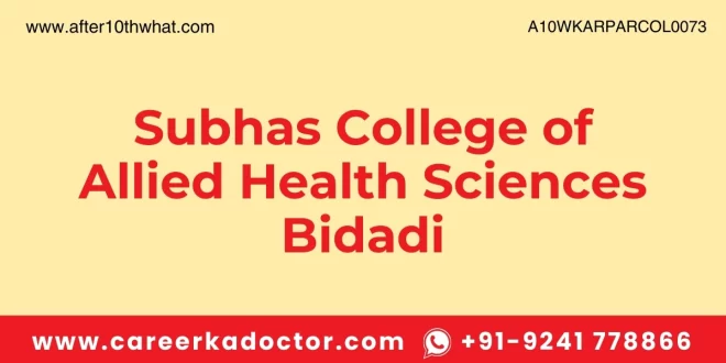 Subhas College of Allied Health Sciences Bidadi