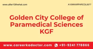 Golden City College of Paramedical Sciences KGF