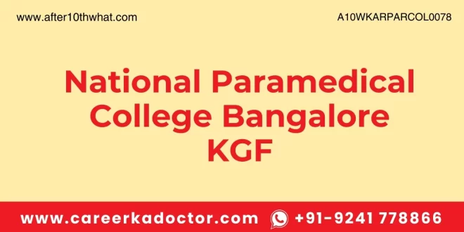 National Paramedical College Bangalore KGF