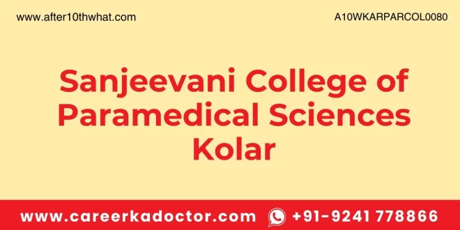 Sanjeevani College of Paramedical Sciences Kolar