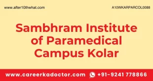 Sambhram Institute of Paramedical Campus Kolar