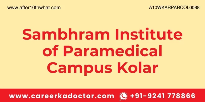 Sambhram Institute of Paramedical Campus Kolar