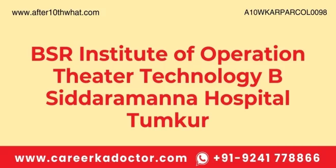 BSR Institute of Operation Theater Technology B Siddaramanna Hospital Tumkur