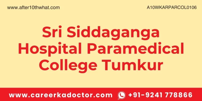 Sri Siddaganga Hospital Paramedical College Tumkur