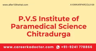 P.V.S Institute of Paramedical Science Chitradurga