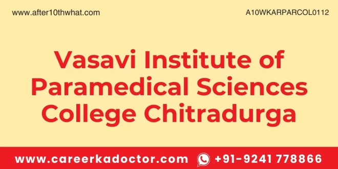 Vasavi Institute of Paramedical Sciences College Chitradurga