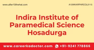 Indira Institute of Paramedical Science Hosadurga