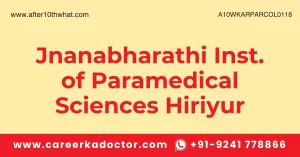 Jnanabharathi Inst. of Paramedical Sciences Hiriyur