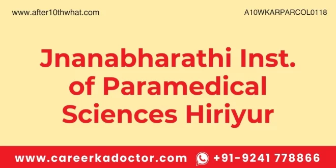 Jnanabharathi Inst. of Paramedical Sciences Hiriyur