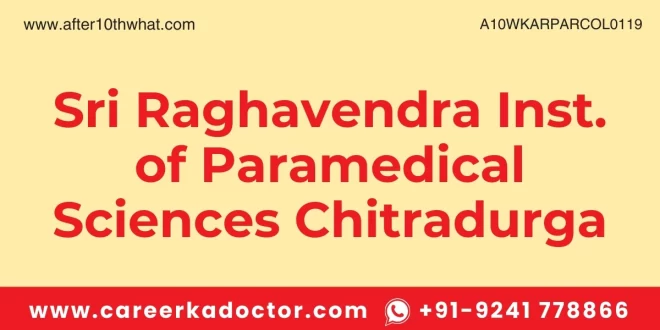 Sri Raghavendra Inst. of Paramedical Sciences Chitradurga