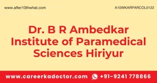 Dr. B R Ambedkar Institute of Paramedical Sciences Hiriyur