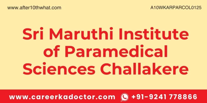 Sri Maruthi Institute of Paramedical Sciences Challakere