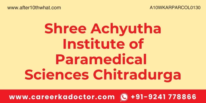 Shree Achyutha Institute of Paramedical Sciences Chitradurga