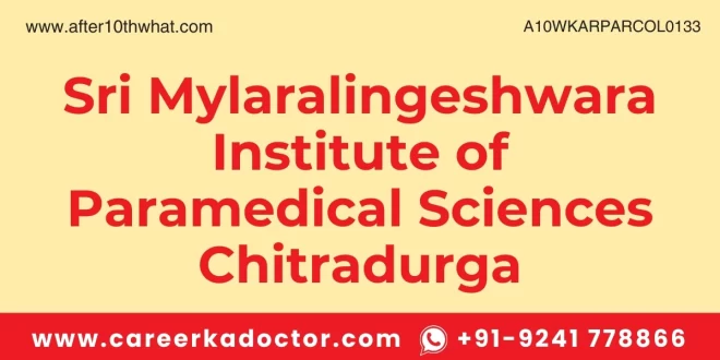 Sri Mylaralingeshwara Institute of Paramedical Sciences Chitradurga