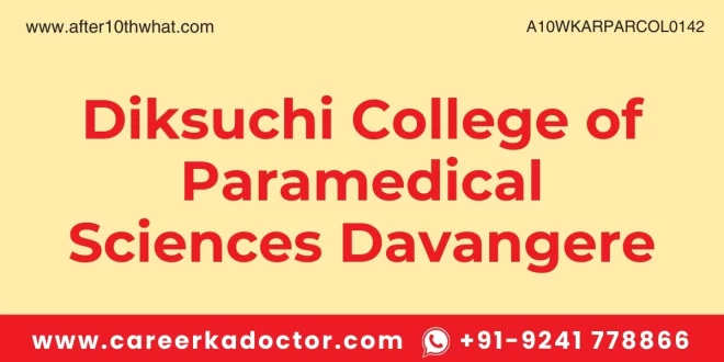 Diksuchi College of Paramedical Sciences Davangere