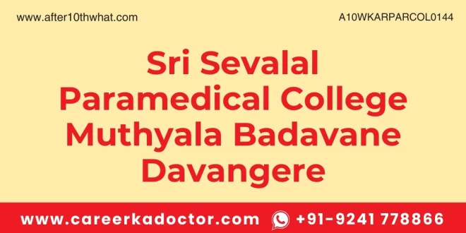 Sri Sevalal Paramedical College Muthyala Badavane Davangere