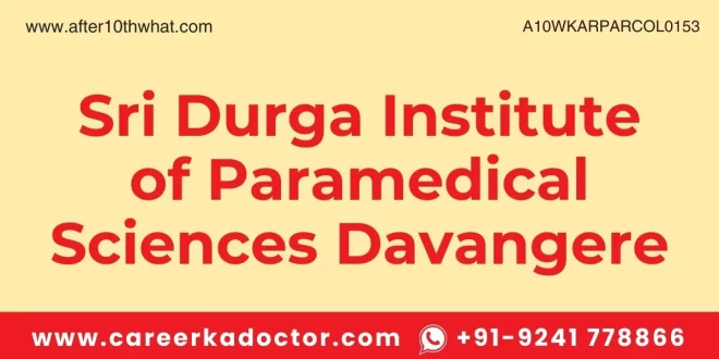Sri Durga Institute of Paramedical Sciences Davangere