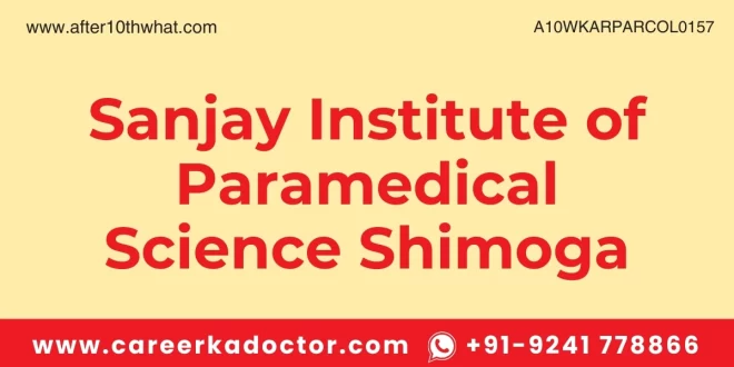 Sanjay Institute of Paramedical Science Shimoga