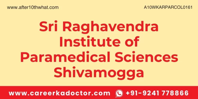 Sri Raghavendra Institute of Paramedical Sciences Shivamogga