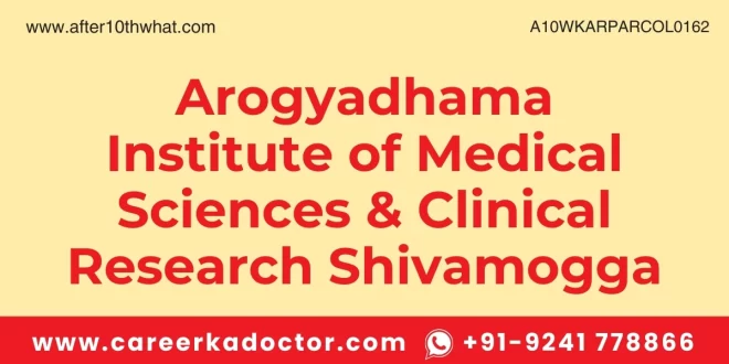 Arogyadhama Institute of Medical Sciences & Clinical Research Shivamogga