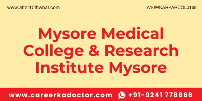 Mysore Medical College & Research Institute Mysore