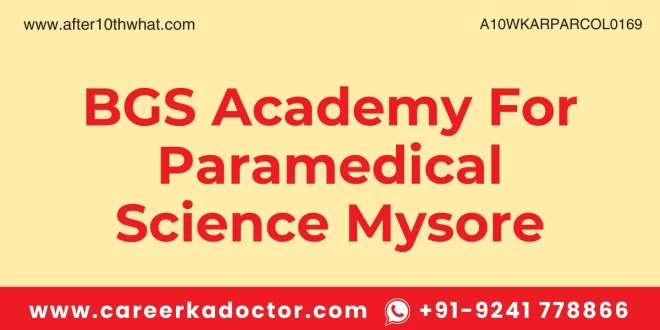 BGS Academy For Paramedical Science Mysore