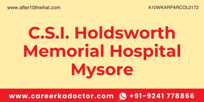 C.S.I. Holdsworth Memorial Hospital Mysore