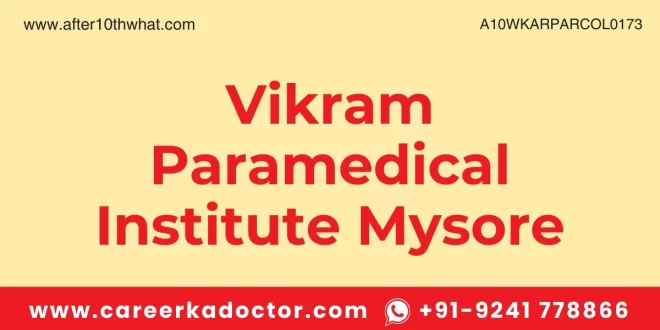 Vikram Paramedical Institute Mysore