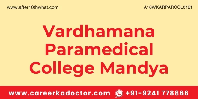 Vardhamana Paramedical College Mandya