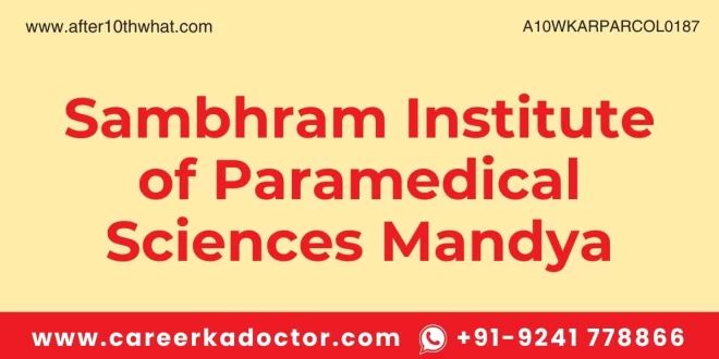 Sambhram Institute of Paramedical Sciences Mandya