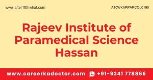 Rajeev Institute of Paramedical Science Hassan