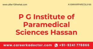 P G Institute of Paramedical Sciences Hassan