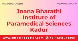 Jnana Bharathi Institute of Paramedical Sciences Kadur